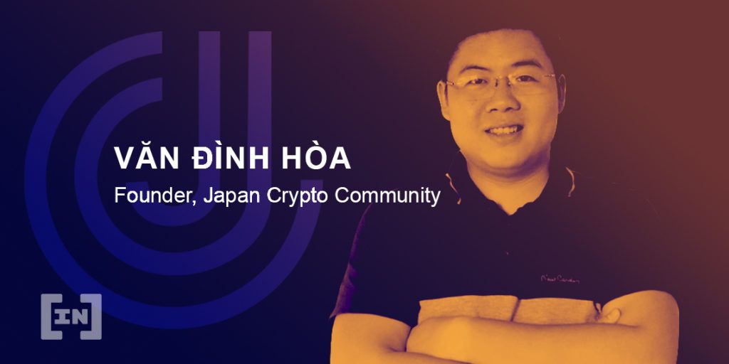 Văn Đình Hòa: Xây dựng cộng đồng tiền điện tử Crypto Japan vì duyên, đam mê và công việc