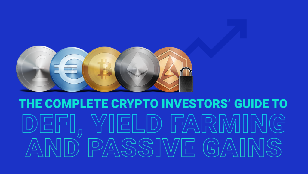 Hướng dẫn toàn tập về DeFi, Yield Farming và thu nhập thụ động cho nhà đầu tư tiền điện tử