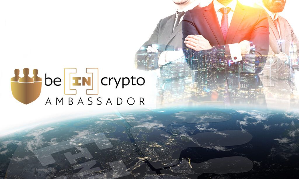 BeinCrypto Ambassador : Cơ hội đồng hành cùng BeinCrypto dành cho Sinh Viên