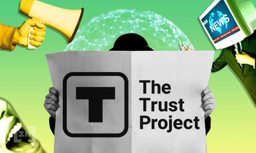 The Trust Project là gì? Vì sao BeInCrypto chọn theo tiêu chuẩn The Trust Project?