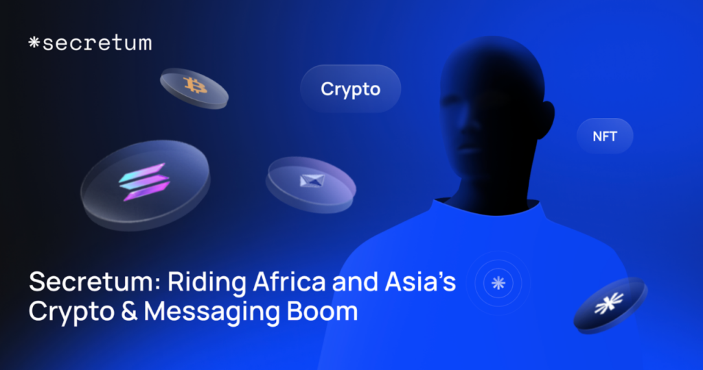 Secretum: nắm bắt cơ hội tăng trưởng tại Châu Phi và Châu Á