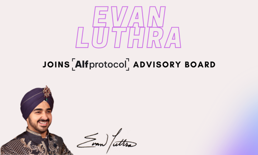 Tỷ phú Ấn Độ Evan Luthra tham gia Ban cố vấn Alfprotocol